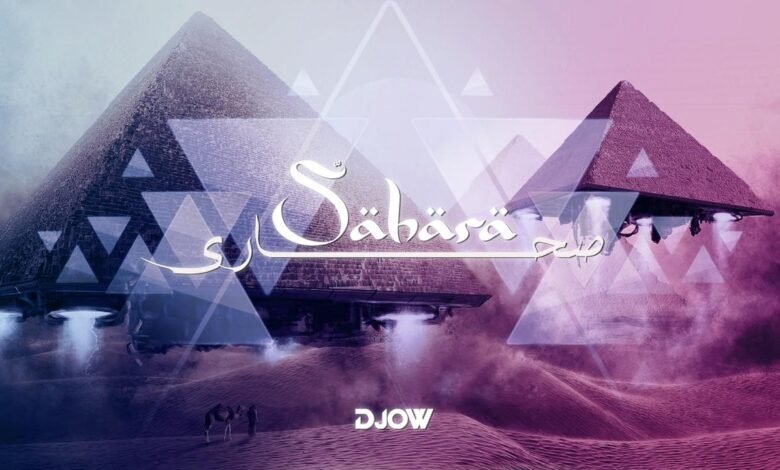 بعد نجاحات عدة..DJOW يطلق "SAHARA" بلمسات موسيقية مميزة وايقاعات فريدة 1 792832c319f3380525d931b8e851af3b