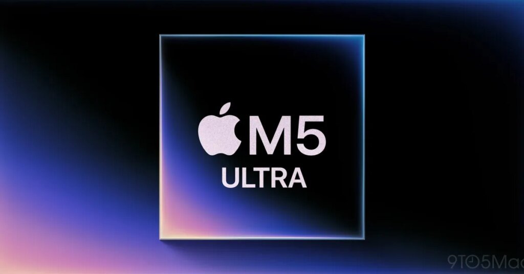 ستأتي شريحة M5 Ultra إلى أجهزة Mac العام المقبل وفقًا للتقرير