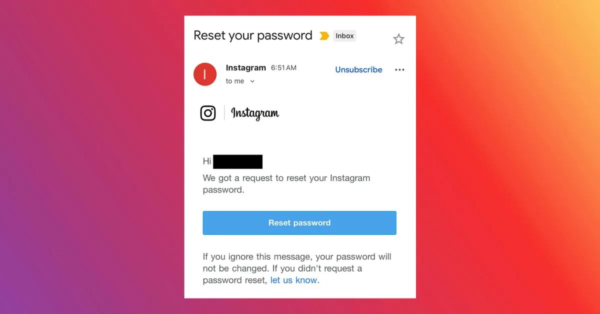 PSA يجب تجاهل رسائل البريد الإلكتروني الخاصة بإعادة تعيين كلمة مرور Instagram