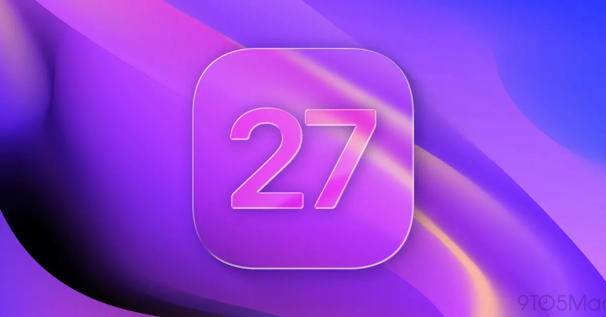 iOS 27 والمزيد إليك تحديثات برامج iPhone القادمة هذا العام