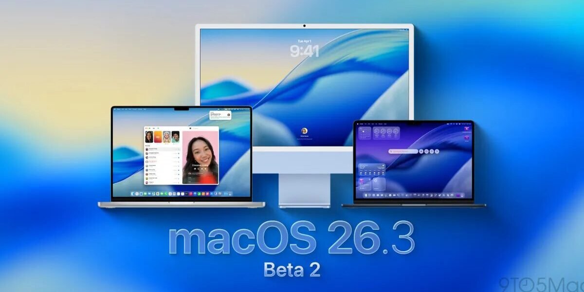 الإصدار التجريبي الثاني من macOS Tahoe 26.3 متوفر الآن إليك ما يمكن توقعه